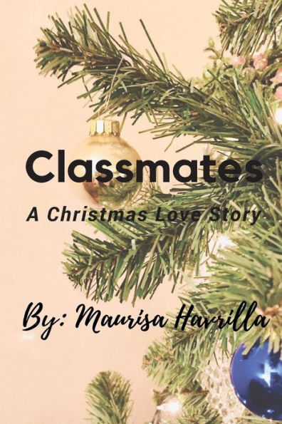 Classmates: A Christmas Love Story