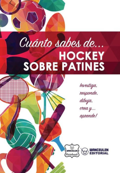 Cuánto sabes de... Hockey sobre Patines (Spanish Edition)