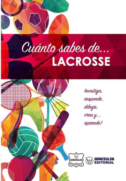 Cuánto sabes de... Lacrosse (Spanish Edition)