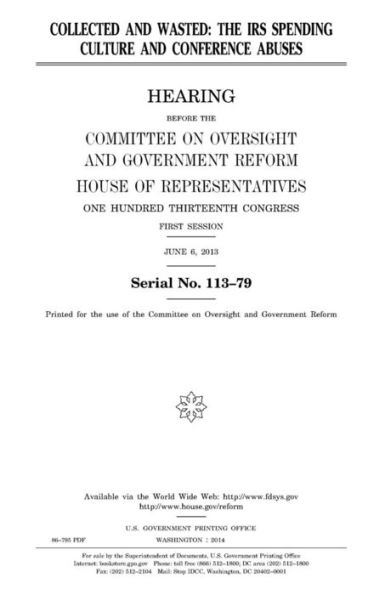 Collected and wasted : the IRS spending culture and conference abuses