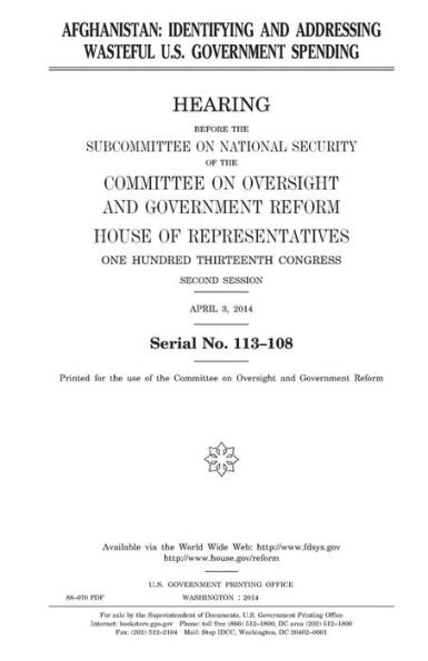Afghanistan : identifying and addressing wasteful U.S. government spending