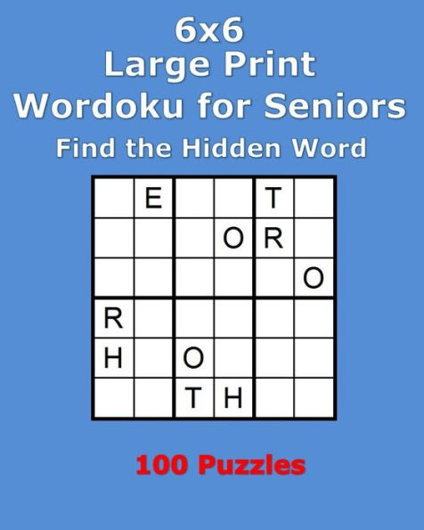 6x6 Large Print Wordoku for Seniors: Find the Hidden Word