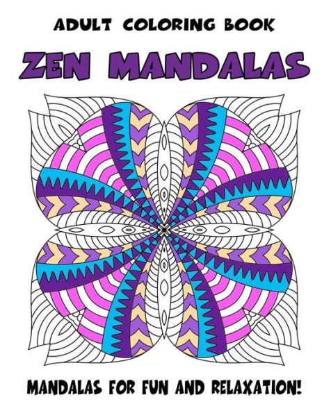 Libro de colorear para adultos Zen Mandalas: Libro de colorear de mandalas relajantes para adultos (Patrones de colorear para adultos)