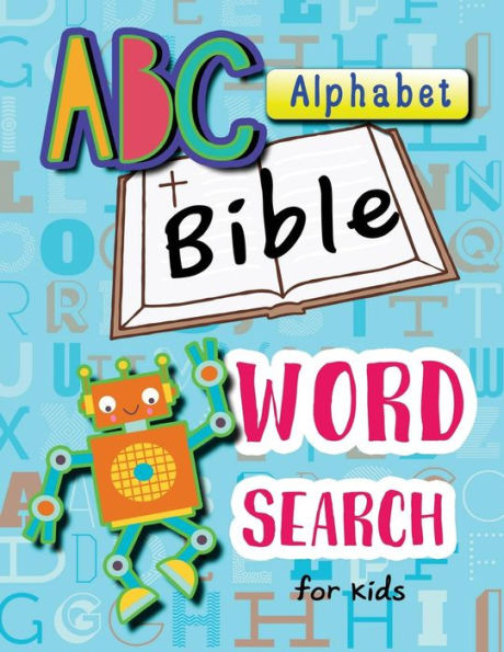 ABC Alphabet Bible Word Search for Kids: Word Search for Bible Study for Kids Ages 6-8 (Bible Study Game for Kids)