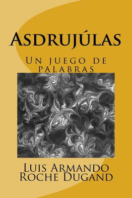 Asdrujulas: Un juego de palabras (Juegos) (Spanish Edition)