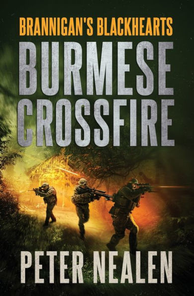 Burmese Crossfire (Brannigan's Blackhearts)