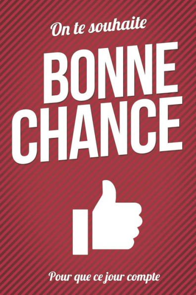 Bonne chance - Rouge - Livre carte: Taille L (15x23cm) (Pour que ce jour compte) (French Edition)