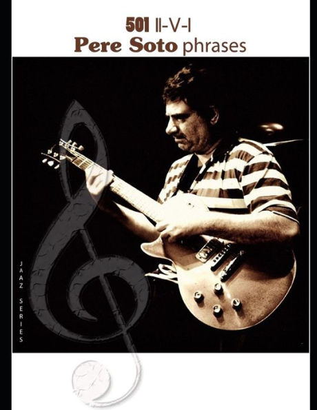 501 Pere Soto phrases II-V-I (Jazz)
