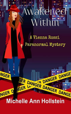 Awakened Within, A Vienna Rossi Paranormal Mystery: A Vienna Rossi Paranormal Mystery (A Lost Souls)