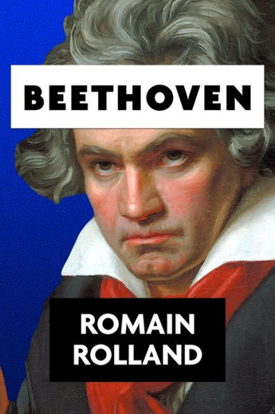 Beethoven by Romain Rolland (Super Large Print)