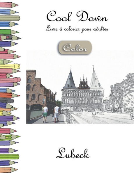 Cool Down [Color] - Livre à colorier pour adultes: Lubeck (French Edition)