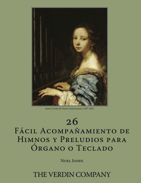 26 Fácil Acompañamiento de Himnos y Preludios para Órgano o Teclado (Spanish Edition)