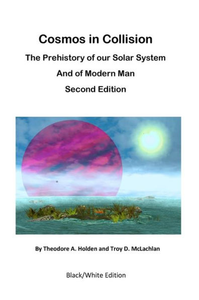Cosmos en colisión BWE2: La prehistoria de nuestro sistema solar y del hombre moderno