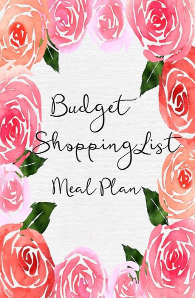 Budget Shopping List Meal Plan: Budget Food for Family /Shopping List, Size 5.25x8 Paperback