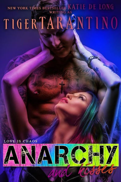 Anarquía y besos (anarquía y romance)