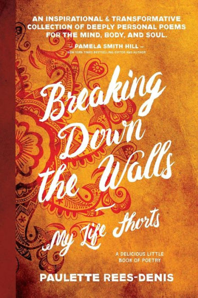 Breaking Down The Walls: My Life Shorts