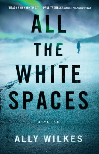All The White Spaces: A Novel