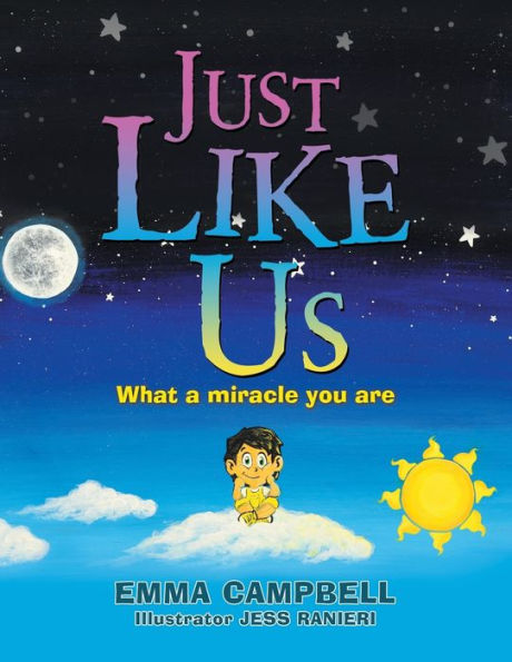 Just Like Us: What A Miracle You Are - 9781982286927
