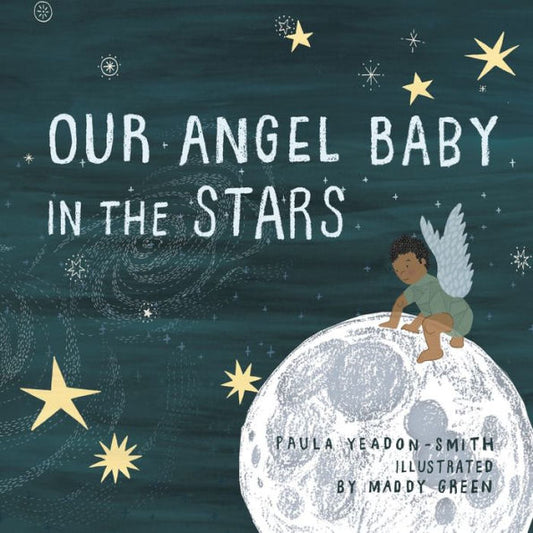 Our Angel Baby In The Stars - 9781982286941