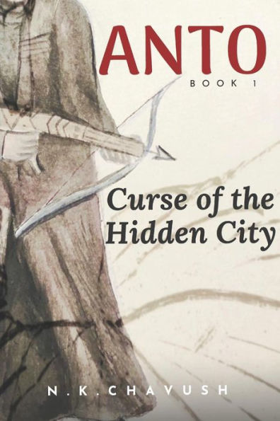 Anto: Curse of the Hidden City (ANTO Series)