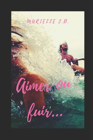 Aimer ou fuir...: Sasha (French Edition)