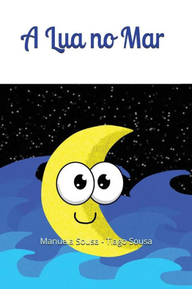 A LUA NO MAR (Portuguese Edition)