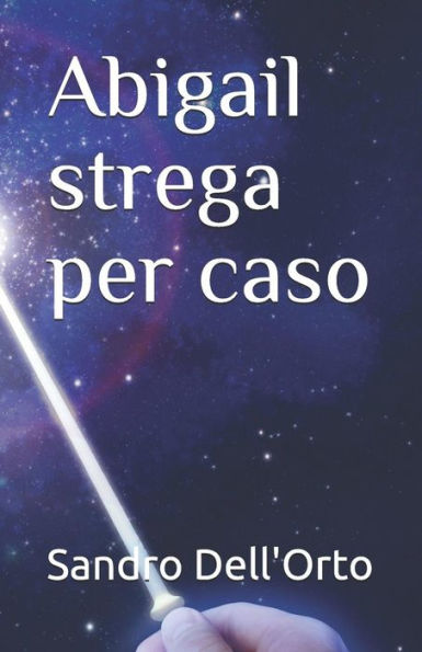Abigail strega per caso (Italian Edition)