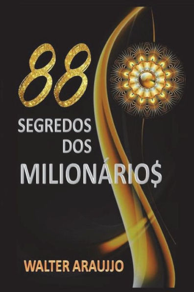88 SEGREDOS DOS MILIONÁRIOS (Portuguese Edition)