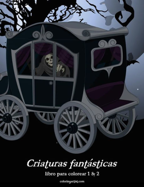 Criaturas fantásticas libro para colorear 1 & 2 (Spanish Edition)