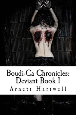 Boudi-Ca Chronicles: Deviant Book 1: Deviant Book 1