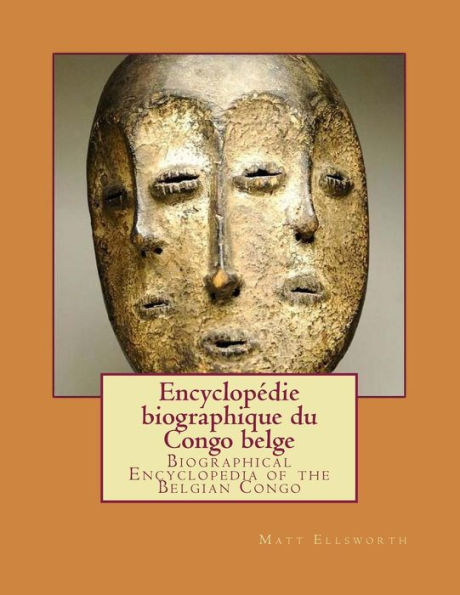 Enciclopedia biográfica del Congo Belga: Encyclopédie biographique du Congo belge (Recursos biográficos del Congo) (Edición francesa)