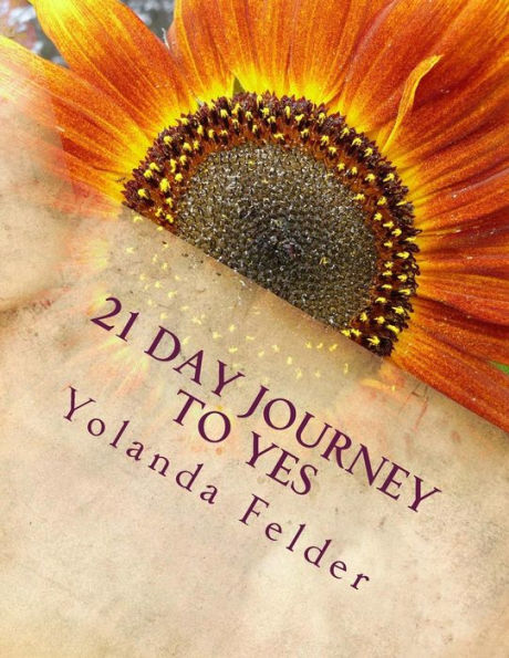21 Day Journey to Yes