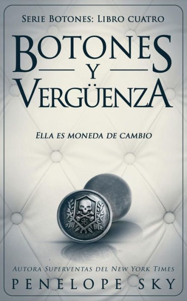 Botones y vergüenza (Spanish Edition)
