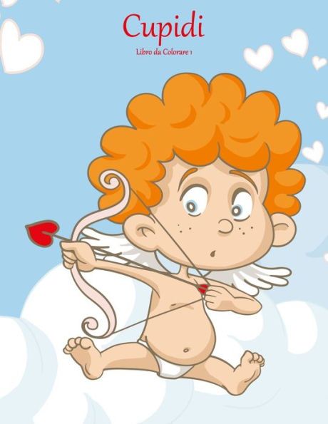 Cupidi Libro da Colorare 1 (Italian Edition)