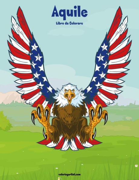 Aquile Libro da Colorare 1 (Italian Edition)