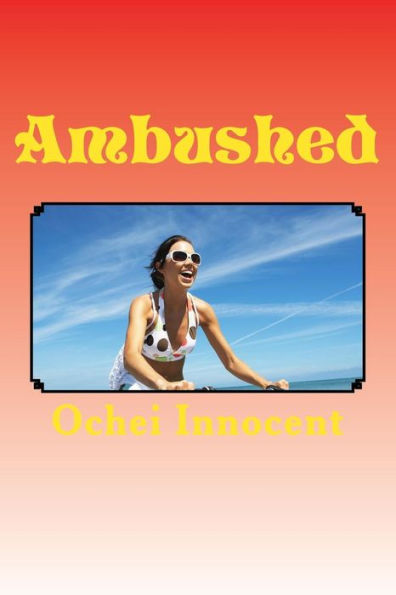 Ambushed: -Between the devil and the deep blue sea