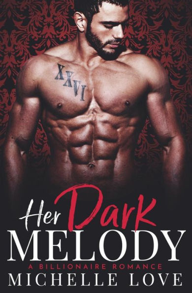 Her Dark Melody : A Billionaire Romance