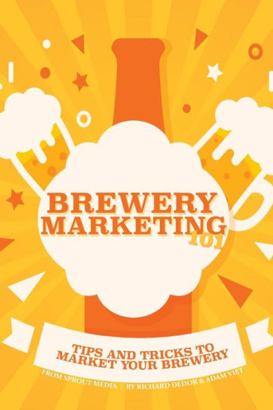 Brewery Marketing 101: Tips and Tricks to Market Your Brewery