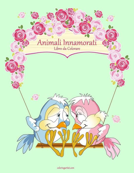 Animali Innamorati Libro da Colorare 1 (Italian Edition)