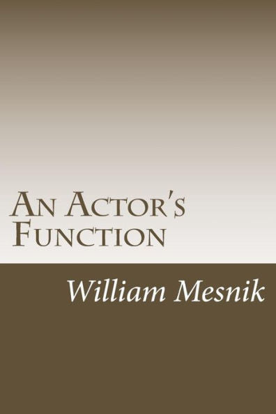 An Actor's Function: (Head + Heart = Truth)