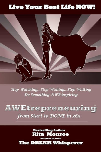 AWEtrepreneuring: From Start to DONE in 365