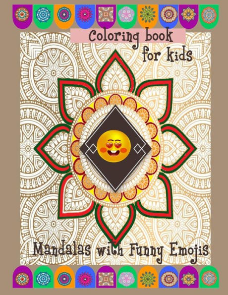 Coloring book for kids Mandalas with funny Emojis: Coloring book for kids Mandalas with funny Emojis (Mandalas with funny emji)