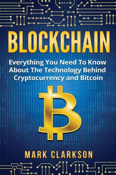 Blockchain: todo lo que necesitas saber sobre la tecnología detrás de las criptomonedas y Bitcoin (Criptomonedas)