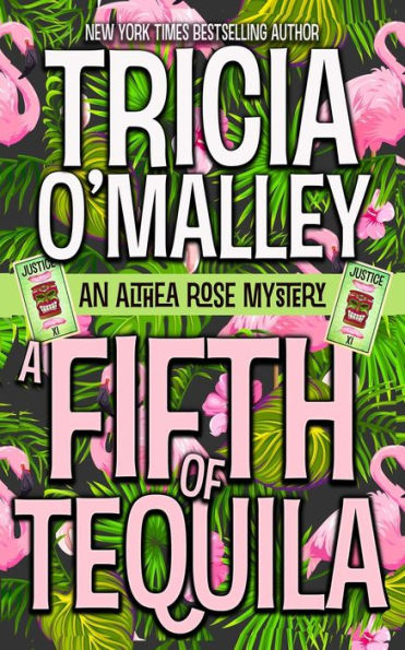 A Fifth of Tequila: An Althea Rose Mystery (The Althea Rose series)