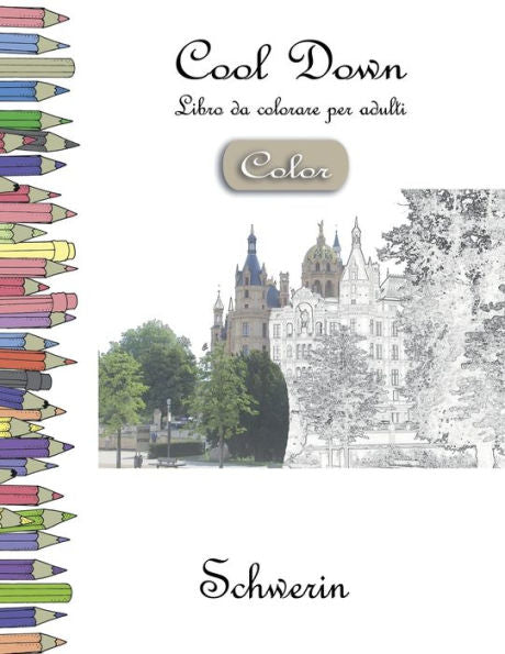 Cool Down [Color] - Libro Da Colorare Per Adulti : Schwerin