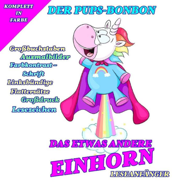 Das etwas andere Einhorn: Der Pups-Bonbon (In Gro�buchstaben - Komplett in Farbe) (German Edition)