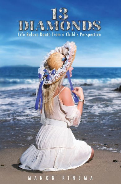 13 Diamonds: Life Before Death from a Child's Perspective
