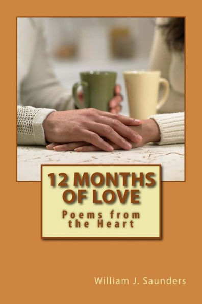 12 Months of Love: Poems from the Heart