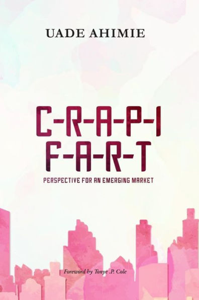 Crapi Fart: Perspective for an Emerging Market