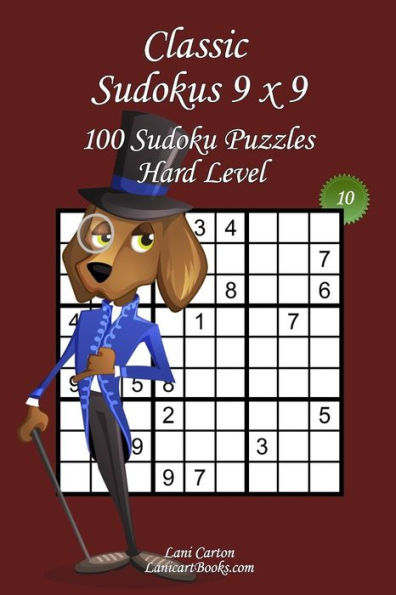 Classic Sudoku 9x9 - Hard Level - N°10: 100 Hard Sudoku Puzzles – Format easy to use and to take everywhere (6"x9")